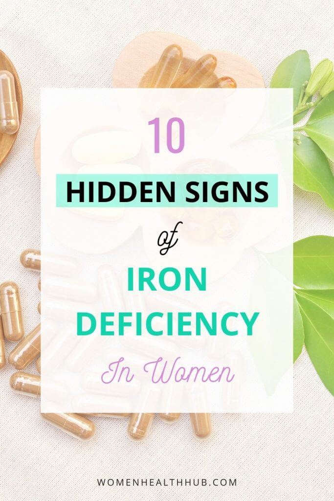 Commonly missed signs of iron deficiency in women.