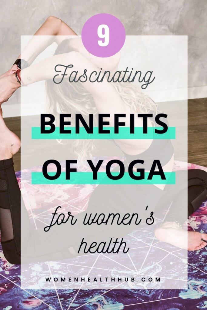 Yoga benefits for women go beyond the physical aspects. Yoga makes women in control of their wellbeing and makes them emotionally stronger. Discover 9 benefits of yoga for women.