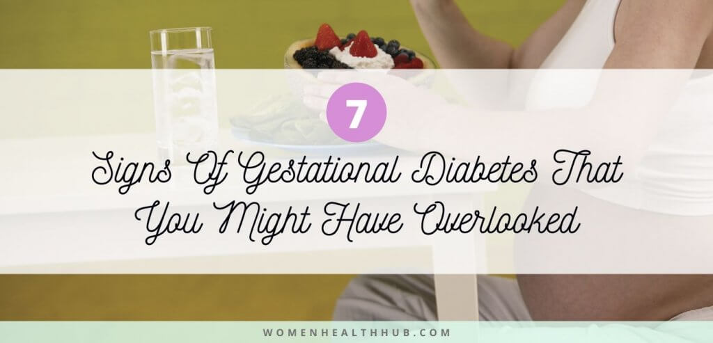 7 Unpopular Signs of Gestational Diabetes That You Should Look Out For During Pregnancy