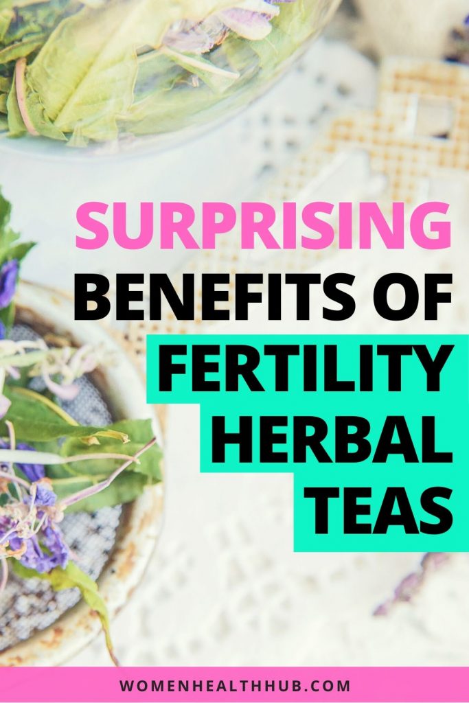 What are the benefits of drinking herbal teas to get pregnant naturally