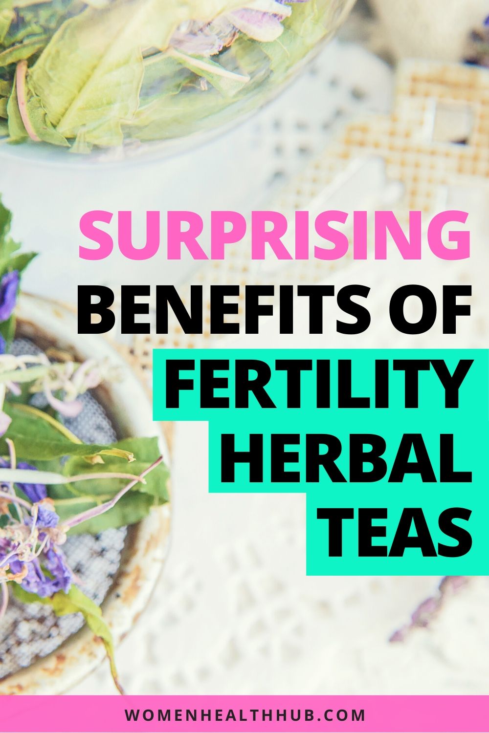 15 Powerful Fertility Herbal Teas To Get Pregnant In Few Weeks 9258