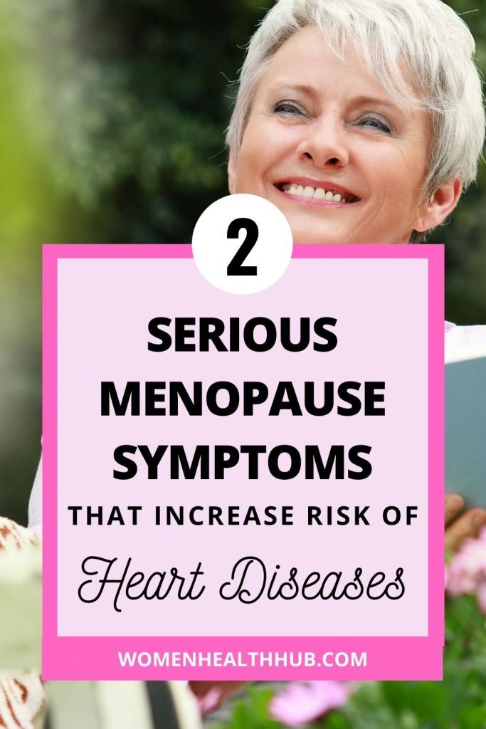 Serious symptoms in menopausal women that cause cardiovascular risk