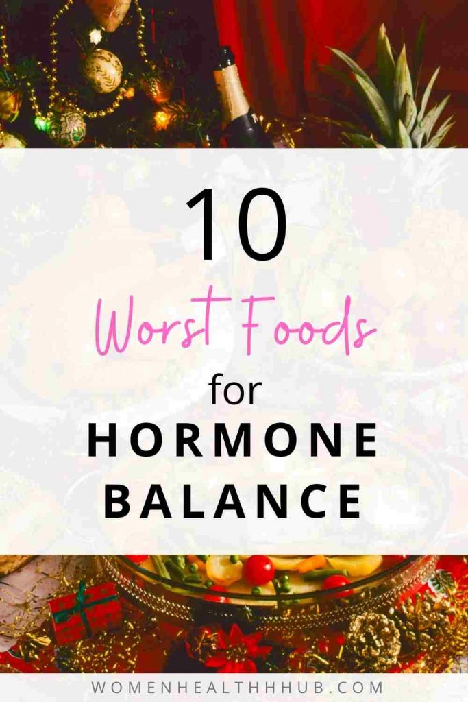 worst foods that cause hormonal imbalance - Women Health Hub