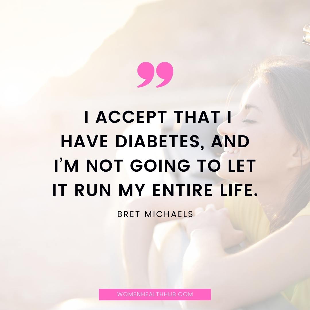 Inspirational Diabetes Quotes about Diabetes Awareness- Women Health Hub