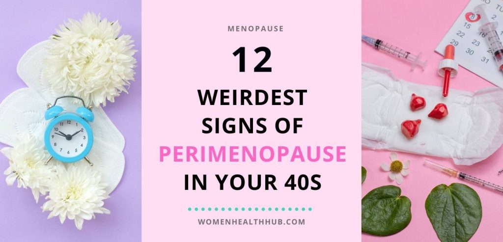 12 Early Warning Signs Of Perimenopause At 42 45 Years 3571