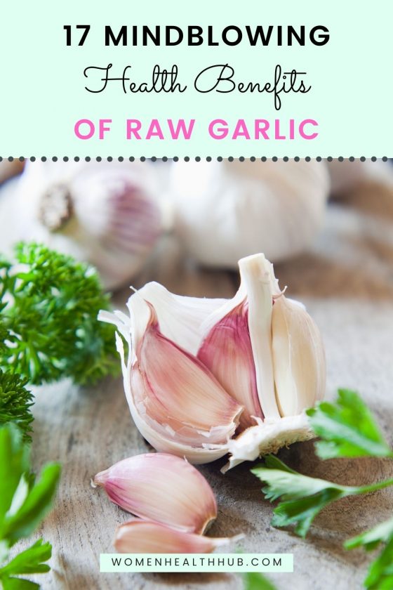 17 Incredible Health Benefits of Raw Garlic for Women